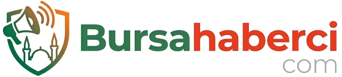 Bursa İçin, Bursa'nın Yanında | bursahaberci.com